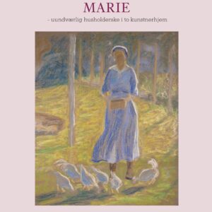 Marie – en uundværlig husholderske