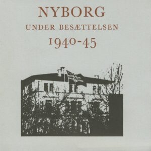 Nyborg under besættelsen 1940 – 45