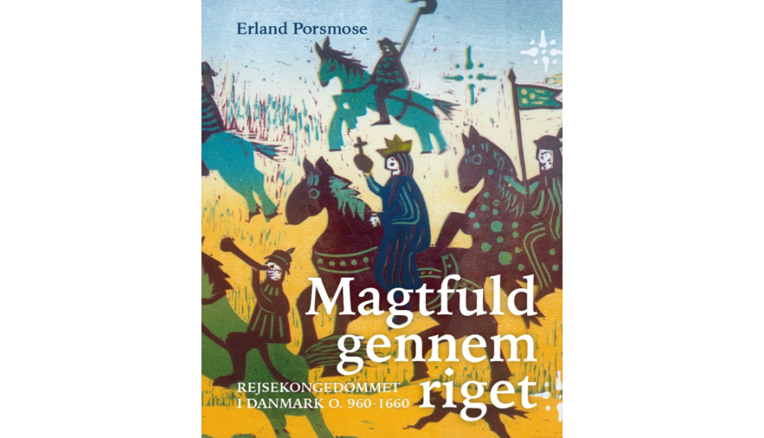 Ny bog på vej: “Magtfuld gennem Riget” af Erland Porsmose